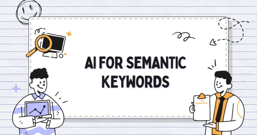 AI For Semantic Keywords